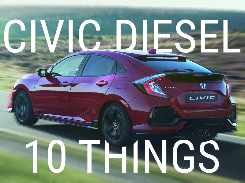 Civic Diesel – 10 Things